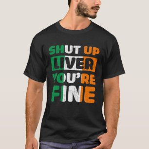 Leber abschalten Sie sind schöne St Patricks Day I T-Shirt
