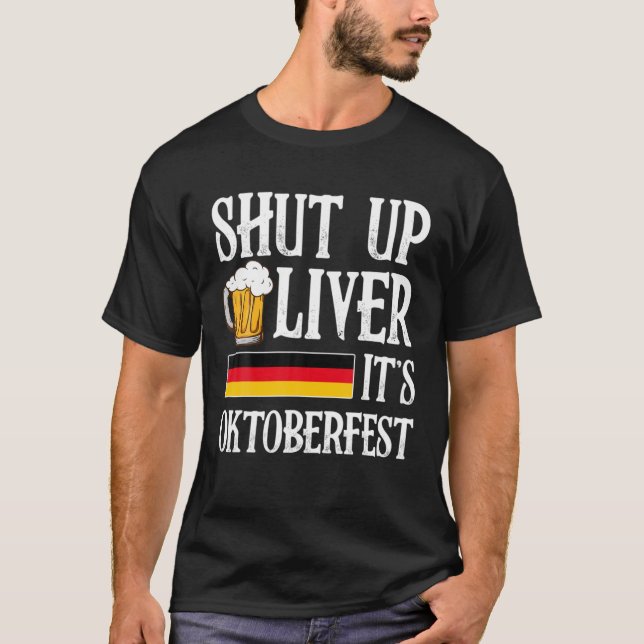 Leber beenden Es ist Oktoberfest, Deutscher Bier D T-Shirt (Vorderseite)