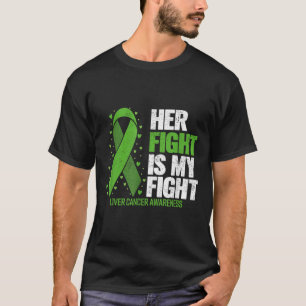 Leberkrebs Ihr Kampf ist mein Kampf gegen Leberkre T-Shirt