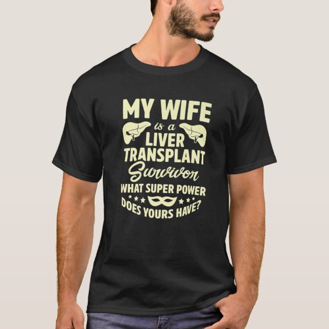 Lebertransplantation Ehefrau T-Shirt (Vorderseite)