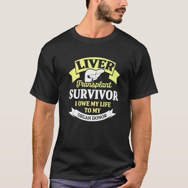 Lebertransplantation Survivor Organsystem Warrior T-Shirt (Vorderseite)
