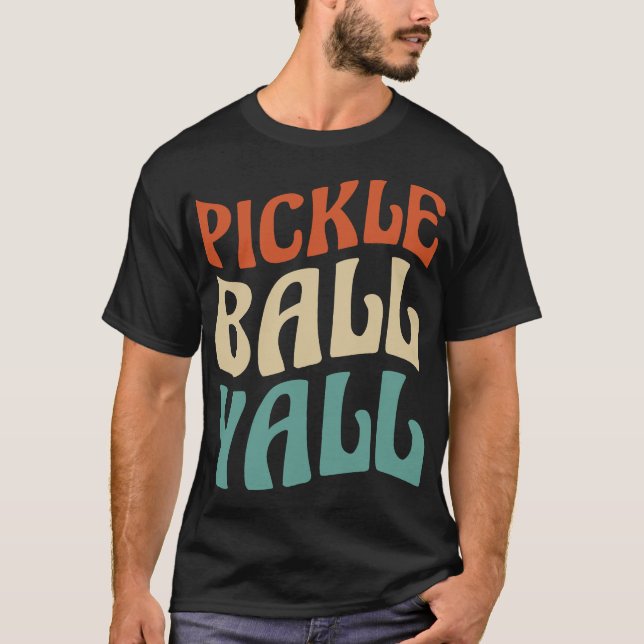 Lebhafte Pickle Ball Yall Typografie T-Shirt (Vorderseite)
