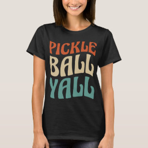 Lebhafte Pickle Ball Yall Typografie T-Shirt