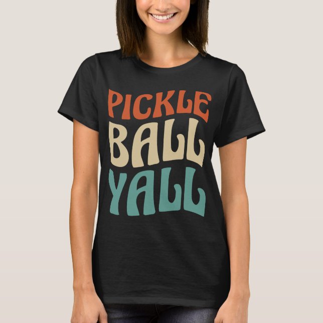 Lebhafte Pickle Ball Yall Typografie T-Shirt (Vorderseite)
