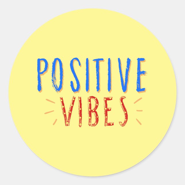 Lebhafte Positive Vibes Typografie Runder Aufkleber (Vorderseite)