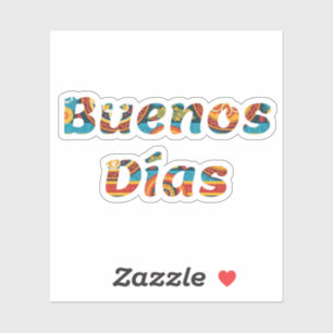 Lebhafter farbenfroher Buenos Días Spanischer gute Aufkleber