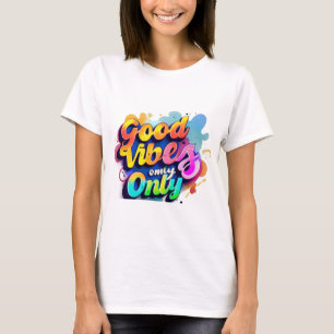"Lebhafter Typografie-T - Shirt - Gute Lebensfreud