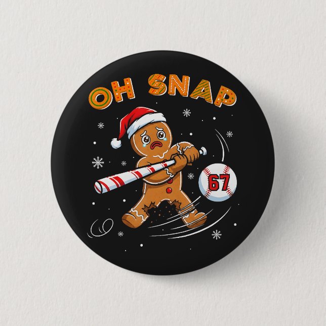 Lebkuchen Oh Snap 67 Baseball Button (Vorderseite)