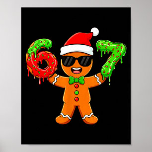 Lebkuchen Six Seven 67 Meme 6 7 Lustige Weihnachte Poster