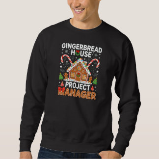 Lebkuchenhäuschen-Projektmanager Sweatshirt