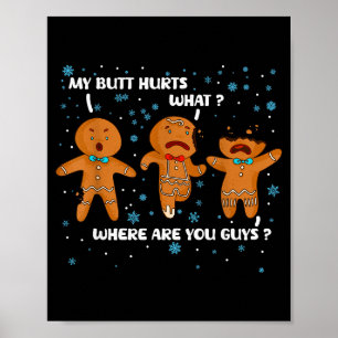 Lebkuchenmann-Keks Mein Hintern Tut Weh Lustiges W Poster