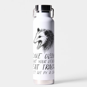 Lebt Hässlich Fälscht Euren Tod Esst Müll Lustiges Trinkflasche