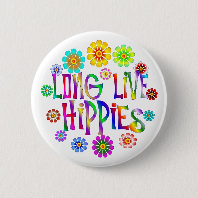 Lebt lang Hippies Button (Vorderseite)