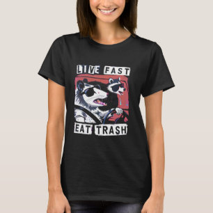 Lebt Schnell Frisst Müll Waschbär Opossum Straßenk T-Shirt