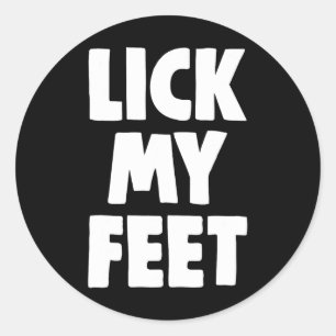 Leck meine Füße T-Shirts Frauen Lustige Liebhaber  Runder Aufkleber