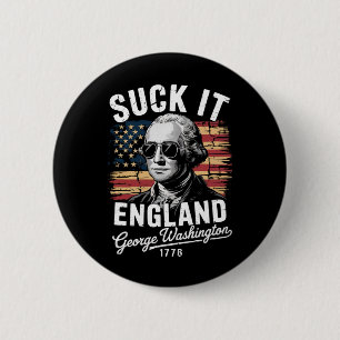 Leck mich England 4. Juli George Washington 1776 Button