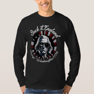 Leck Mich England Cool George Washington 4. Juli T-Shirt