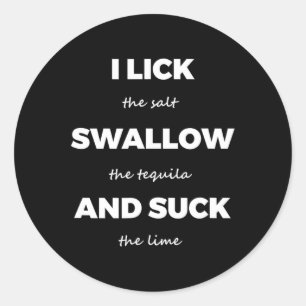 Leck Salz Schluck Tequila Salz Limette Lustig Schm Runder Aufkleber