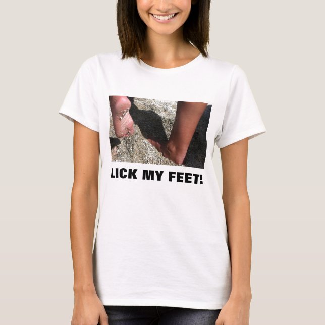LECKEN SIE MEINE FÜSSE! T-Shirt (Vorderseite)