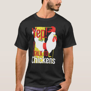 Lecker Ja, ich rede mit Hühnern T-Shirt