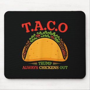 Lecker Taco Trump kneift immer Funny Mousepad