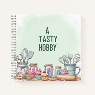 Leckere Hobbys. Rezeptbuch, von Natasha Us Notizbuch