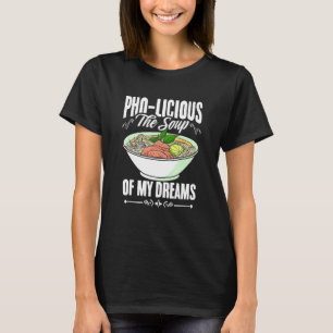Leckere Pho-Suppe Vietnamesische Pho-Nudeln Asiati T-Shirt