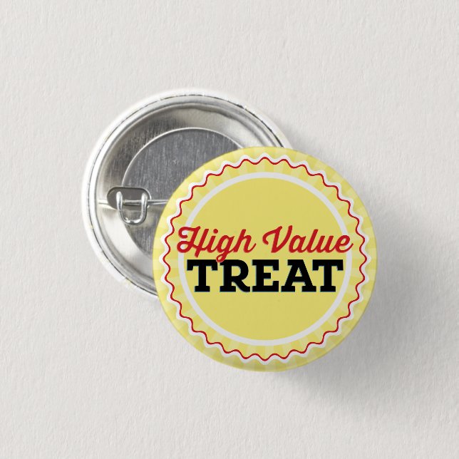 Leckerei von hohem Wert Button (Vorne & Hinten)