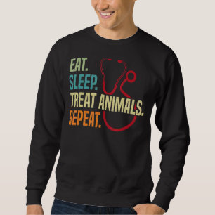 Leckereien essen Schlaf Tiere Wiederholung Tierarz Sweatshirt