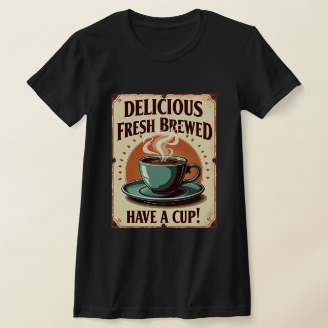 Leckerer frisch gebrüchter Kaffee, genießen Sie ei T-Shirt (Ablage )