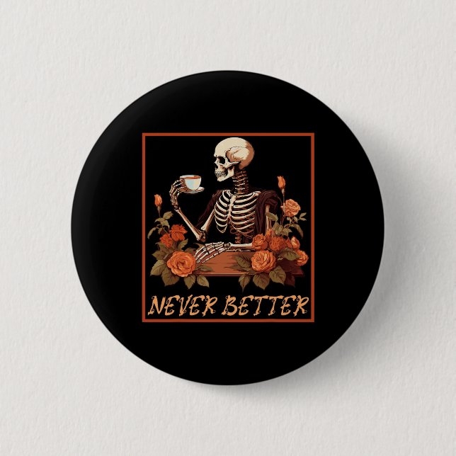 Leckeres Skelett mit Kaffee und Blume Halloween Button (Vorderseite)