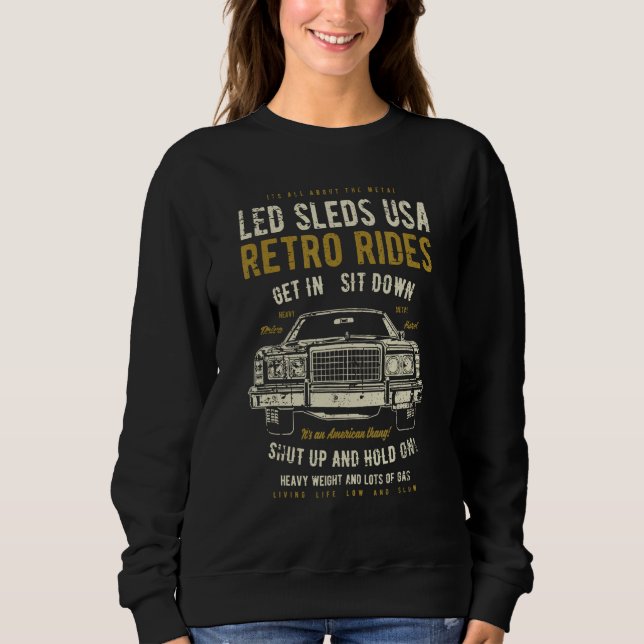 Led Sleds Automotive Nostalgia Distressed Retro Ca Sweatshirt (Vorderseite)