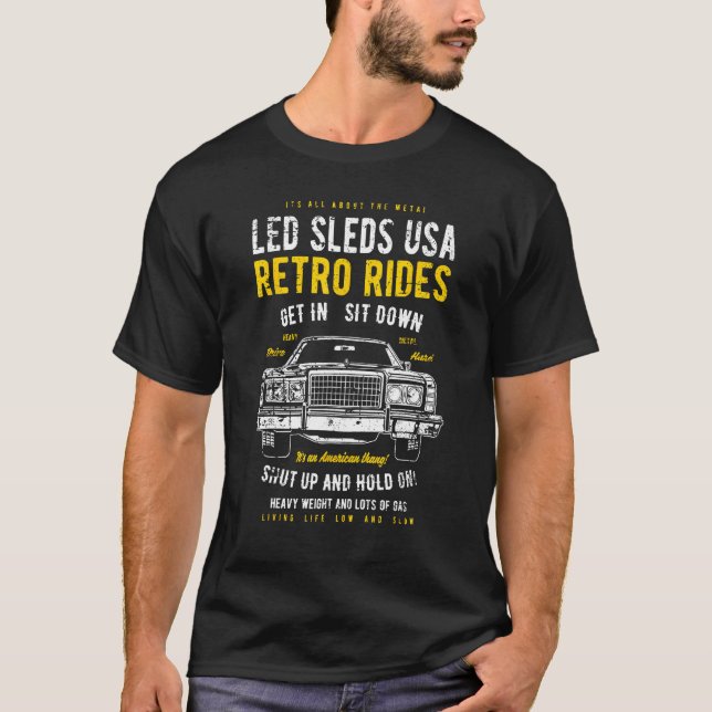 Led Sleds Automotive Nostalgia Distressed Retro Ca T-Shirt (Vorderseite)