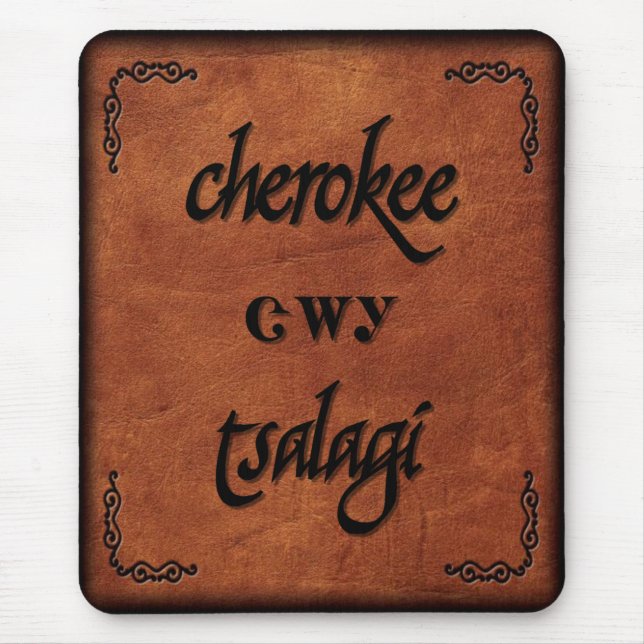 Ledernes Cherokee - Tsalagi Mousepad (Vorne)