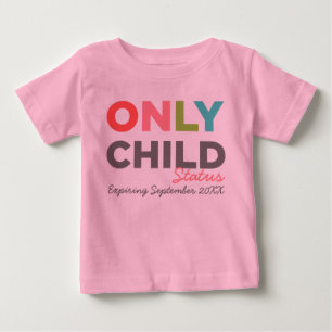 LEDIGLICH KINDERstatus abgelaufen [Datum hier] Baby T-shirt