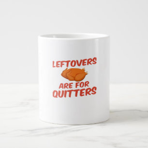 Leeftovers sind für Quitters Classic Creative Läss Jumbo-Tasse