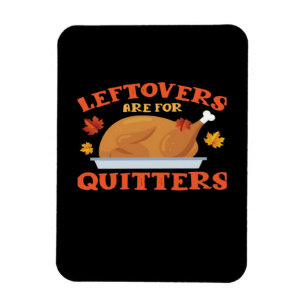 Leeftovers sind für Quitters Classic Creative Läss Magnet