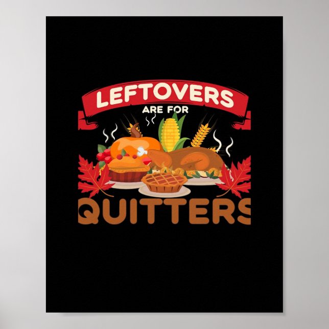 Leeftovers sind für Quitters minimal kreativ Poster (Vorne)