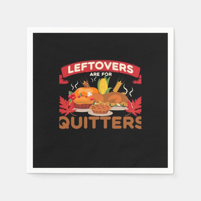 Leeftovers sind für Quitters minimal kreativ Serviette (Vorderseite)