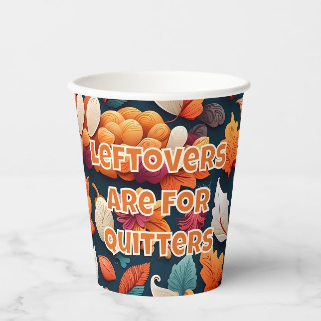 Leeftovers sind für Quitters Pappbecher (Vorderseite)