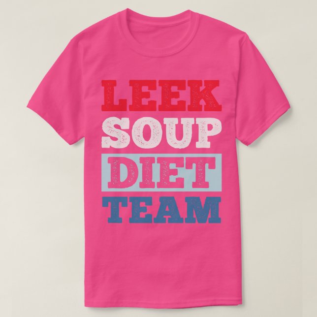 Leek Soup Diet Team T-Shirt (Design vorne)
