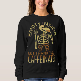 Leere Innenseite, aber glücklicherweise koffeinier Sweatshirt