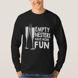 Leere Nesters haben mehr Spaß Leere Nester 1 T-Shirt