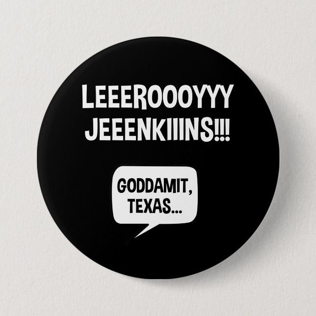 Leeroy Jenkins Texas Button (Vorderseite)