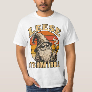 Leese It's How I Roll – Vintage Retro Kiffer-Gnom T-Shirt