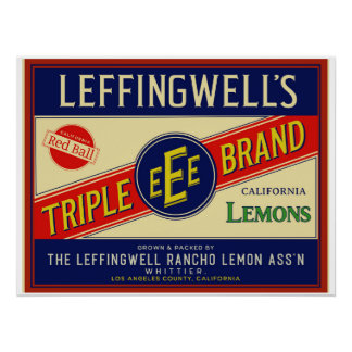 LEFFINGWELL KALIFORNIEN LEMONS VON WHITTIER CA POSTER