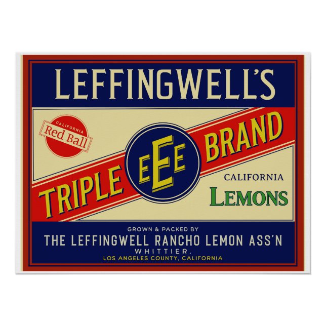 LEFFINGWELL KALIFORNIEN LEMONS VON WHITTIER CA POSTER (Vorderseite)