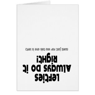 Lefties tun immer es recht