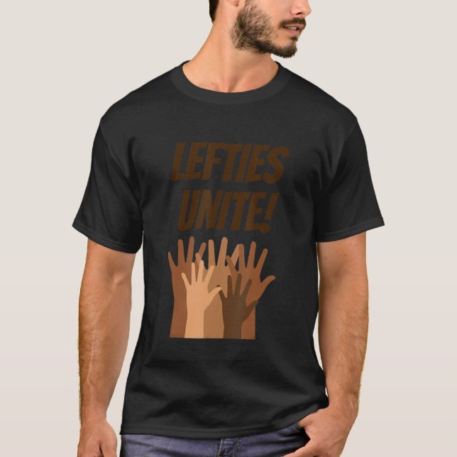 Lefties Unite Links Handers Day T-Shirt (Vorderseite)