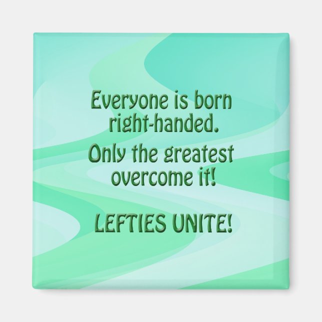 Lefties Unite Magnet (Vorne)